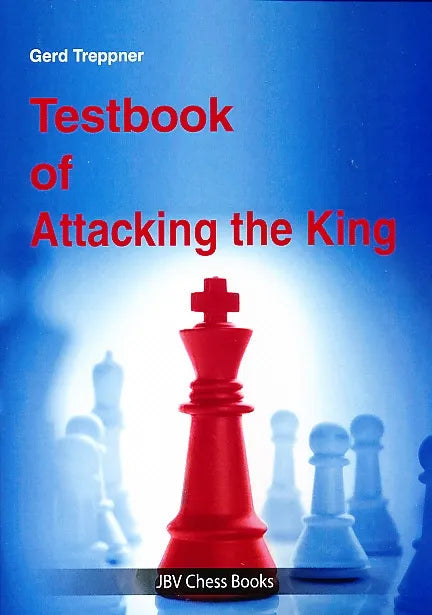 Testbook of Attacking the King – US Chess Sales
