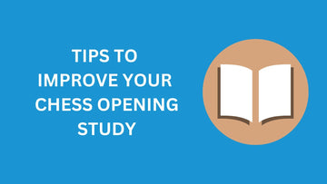 Tips-To-Improve-Your-Chess-Opening-Study