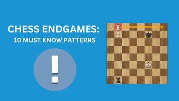 Chess Endgames: 10 Must Know Patterns