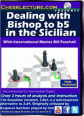 E-DVD Dealing with the Bishop to b5 in the Sicilian - Chess Lecture - Volume 127
