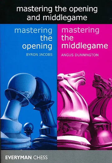 Mastering the Opening and Middlegame