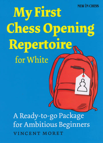 SHOPWORN - My First Chess Opening Repertoire for White
