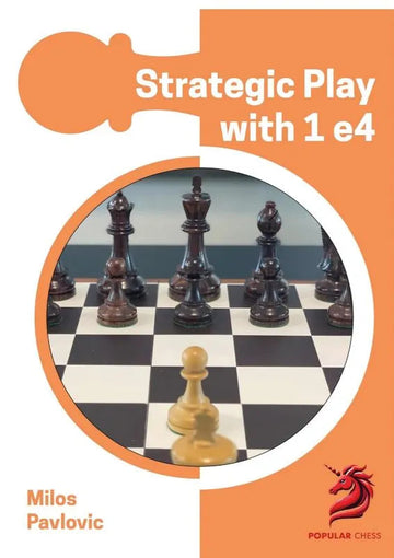 Strategic Play with 1 e4