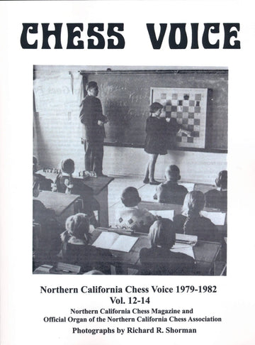 Northern California Chess Voice - 1979-1982 Vol. 12-14