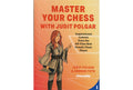 Master Your Chess with Judit Polgar