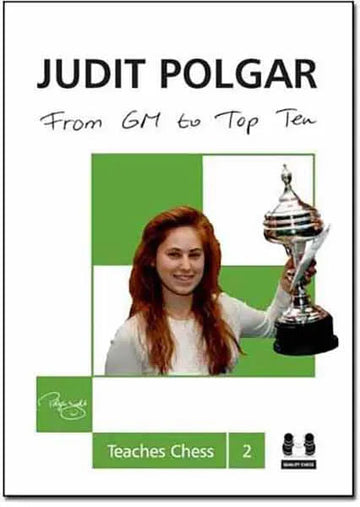 Judit Polgar - From GM to Top 10