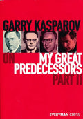 Garry Kasparov On My Great Predecessors - Part II