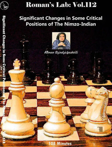 ROMAN'S LAB - VOLUME 112 - Significant Changes is Some Critical Positions of the Nimzo-Indian