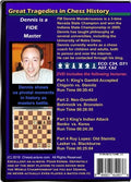 E-DVD Great Tragedies in Chess History - Chess Lecture - Volume 149