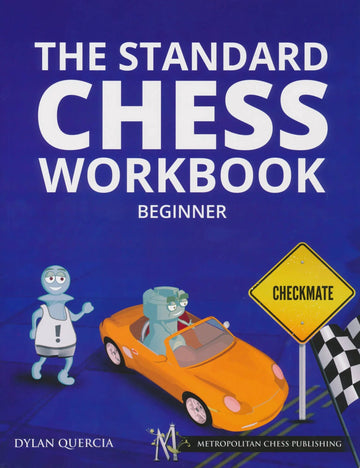 The Standard Chess Workbook - Beginner