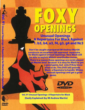 E-DVD FOXY OPENINGS - VOLUME 91 - A Repertoire for Black Against Unusual Openings