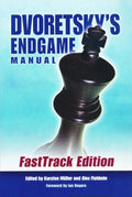Dvoretsky's Endgame Manual FastTrack Edition