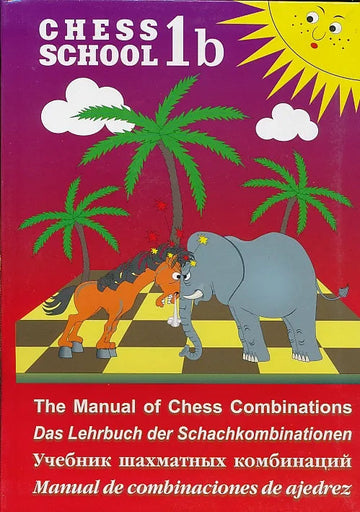 The Manual of Chess Combinations - Vol. 1b