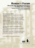 ROMAN'S LAB - VOLUME 33 - Mastering The Opening Forum Series - Crushing Lines for White