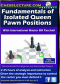 Fundamentals of Isolated Queen Pawn Positions - Chess Lecture - Volume 64
