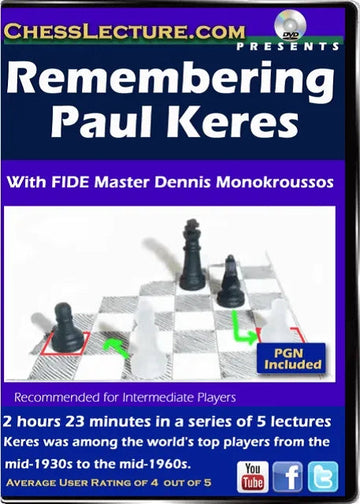 Remembering Paul Keres - Chess Lecture - Volume 153