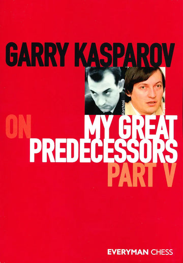 Garry Kasparov on My Greatest Predecessors - Part V