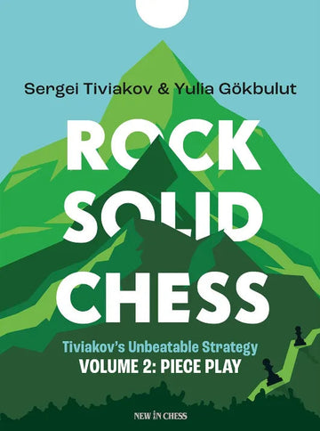 Rock Solid Chess - Volume 2: Piece Play