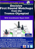 Decisive First Round Matchups from the Tromso Olympiad - Chess Lecture - Volume 144