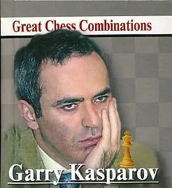 Garry Kasparov Great Combinations