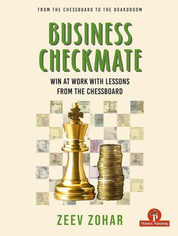 Business Checkmate: Win at Work with Lessons from the Chessboard – HARDCOVER