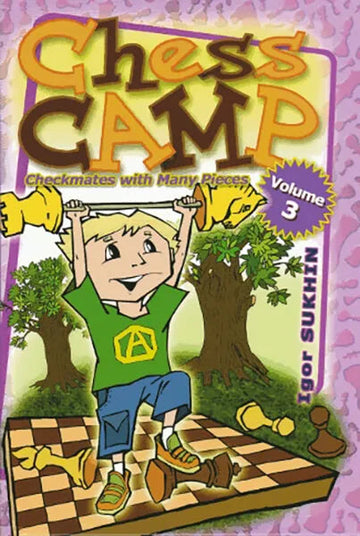 Chess Camp - VOLUME 3