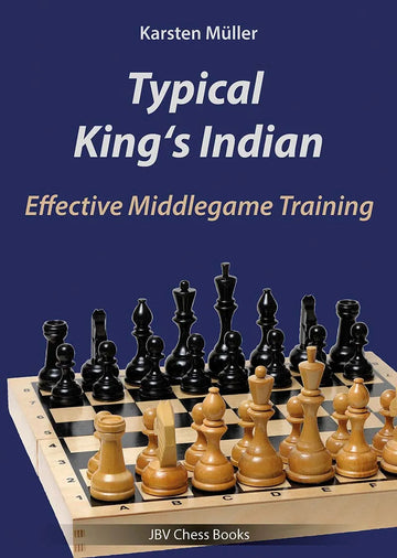 Typical King's Indian - Effective Middlegame Training