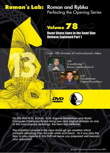E-DVD ROMAN'S LAB - VOLUME 78 - Dynamic Positional Lines in the Semi Slav Defense Explained - PART 1