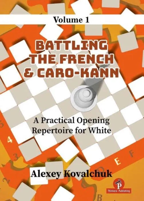 Battling French & Caro Kann Practical Opening Repertoire – Volume 1 – HARDCOVER