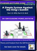 A Simple System Against the King's Gambit - Part I - Chess Lecture - Volume 34