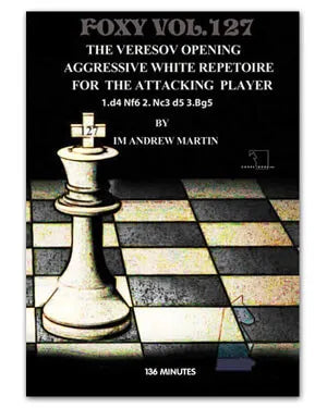 E-DVD FOXY OPENINGS - VOLUME 127 - Veresovs Opening: Aggressive White Repetoire for The Attacking Player