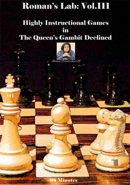 E DVD ROMANS LAB VOLUME 111 Highly Instructionial Games Queens Gambit Declined