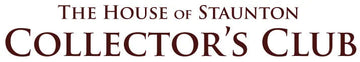 House of Staunton Collector's Club