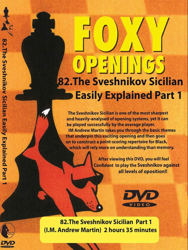 FOXY OPENINGS VOLUME 82 Sveshnikov Sicilian Part 1