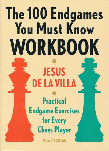 The 100 Endgames You Must Know Workbook