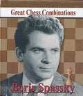Boris Spassky - Great Chess Combinations