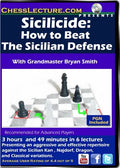 Sicilicide - How to Beat the Sicilian Defense - Chess Lecture - Volume 157