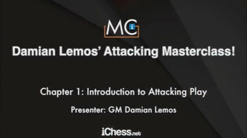 CLEARANCE - MASTERCLASS - Damian Lemos' Attacking Masterclass - GM Damian Lemos - Over 10 hours of Content!