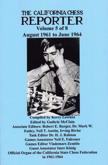The California Chess Reporter - VOLUME 5