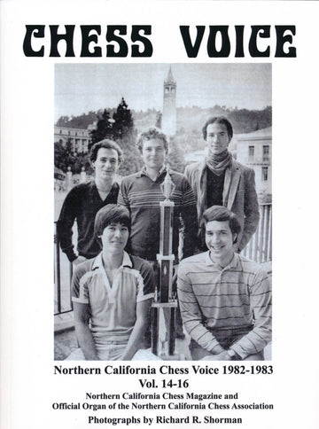Northern California Chess Voice - 1982-1983 Vol. 14-16
