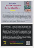 CLEARANCE - Crucial Chess Skills for the Club Player - Vol. 1