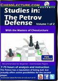 Studies in: The Petrov Defense - 2 DVDs - Chess Lecture - Volume 129