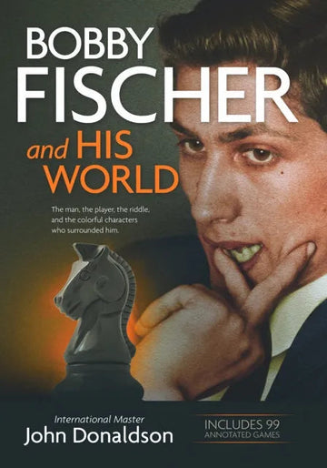 Bobby Fischer and His World