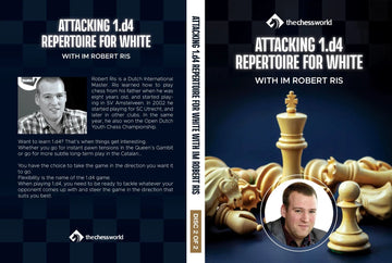 CLEARANCE - Attacking 1.d4 Repertoire for White - IM Robert Ris