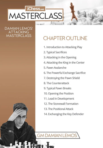 CLEARANCE - MASTERCLASS - Damian Lemos' Attacking Masterclass - GM Damian Lemos - Over 10 hours of Content!