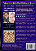 Achieving GM - The Ultimate Goal - 2 DVDs - Chess Lecture - Volume 123