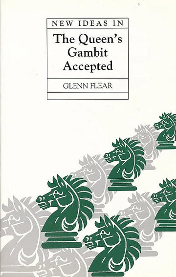 CLEARANCE - New Ideas In The Queens Gambit Accepted