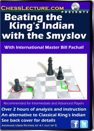 Beating the King's Indian with the Smyslov - Chess Lecture - Volume 38
