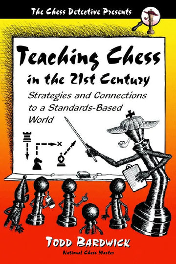 Teaching Chess in the 21st Century