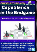 E-DVD Capablanca in the Endgame - Chess Lecture - Volume 61